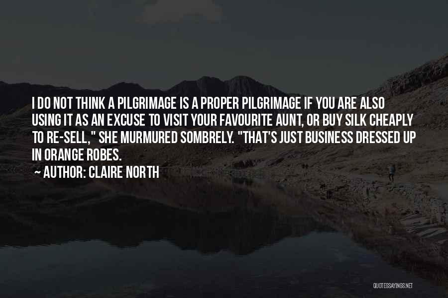 Not Your Business Quotes By Claire North