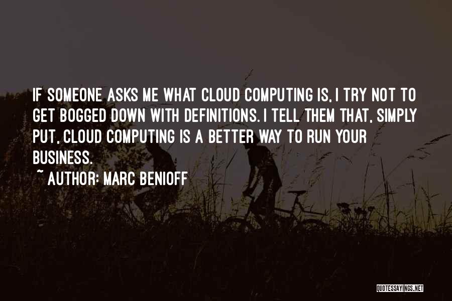 Not Your Business Quotes By Marc Benioff