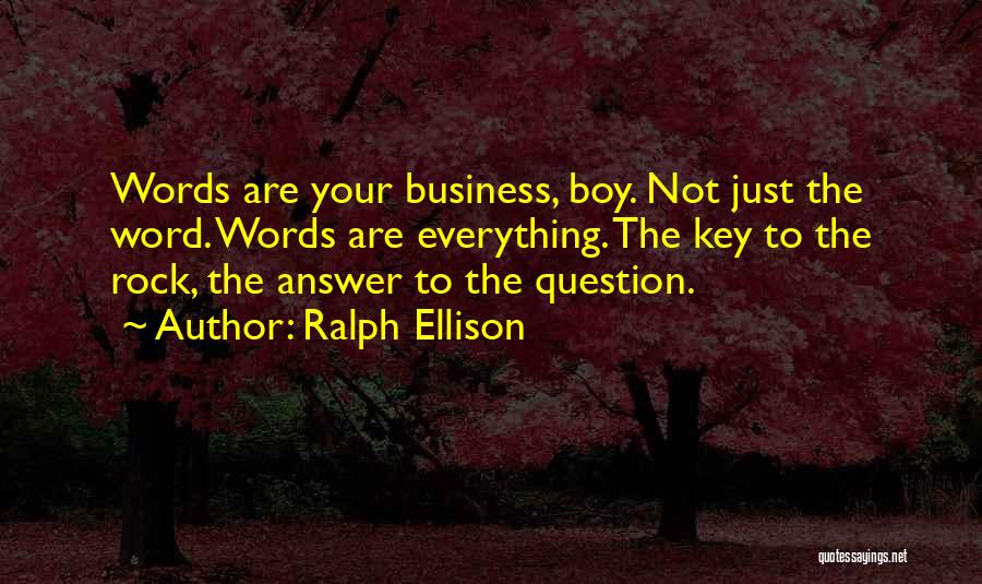 Not Your Business Quotes By Ralph Ellison