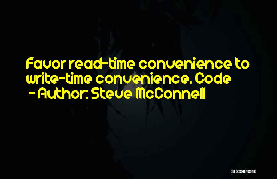 Not Your Convenience Quotes By Steve McConnell