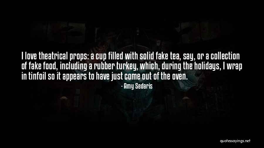 Not Your Cup Of Tea Quotes By Amy Sedaris Not Your Cup Of Tea Quotes By Amy Sedaris