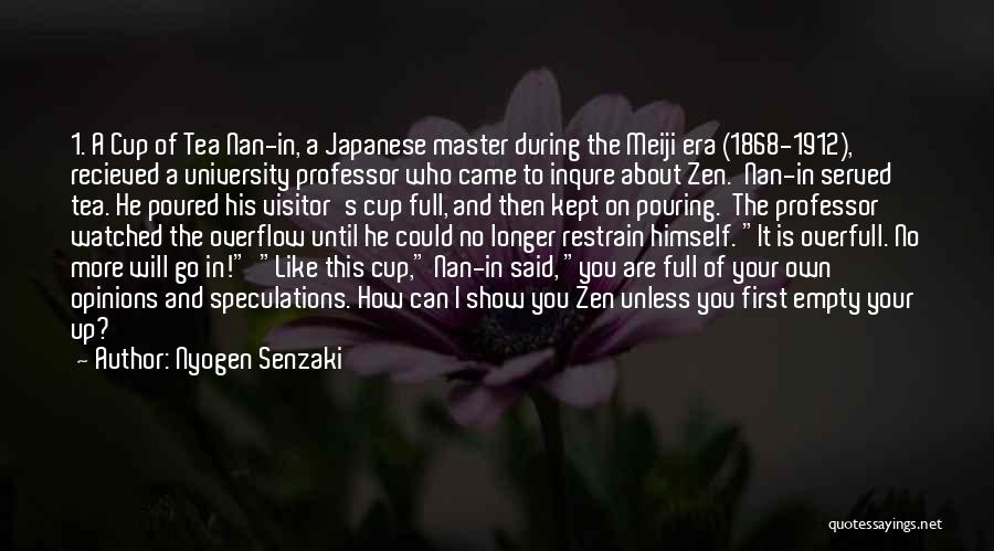 Not Your Cup Of Tea Quotes By Nyogen Senzaki