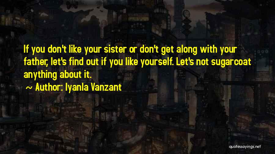 Not Your Father's Quotes By Iyanla Vanzant