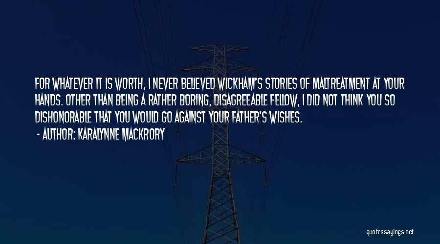 Not Your Father's Quotes By KaraLynne Mackrory