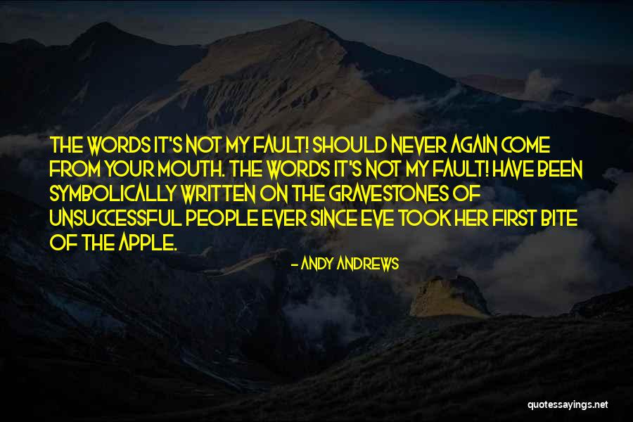 Not Your Fault Quotes By Andy Andrews