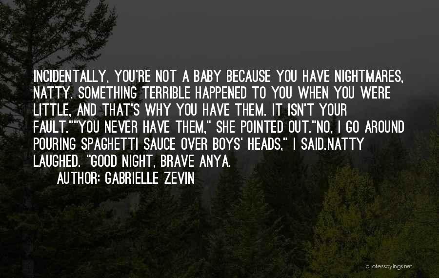 Not Your Fault Quotes By Gabrielle Zevin