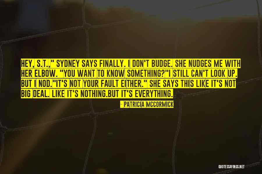 Not Your Fault Quotes By Patricia McCormick