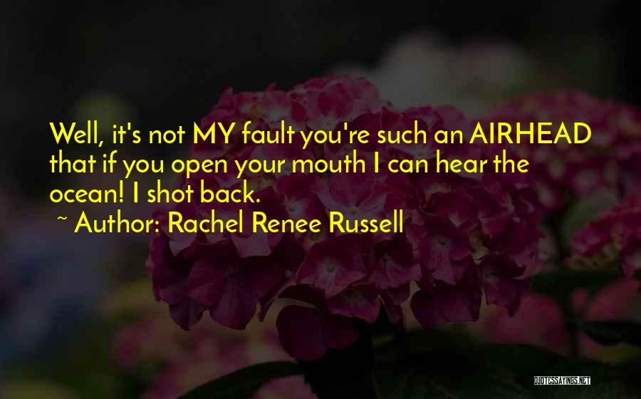 Not Your Fault Quotes By Rachel Renee Russell