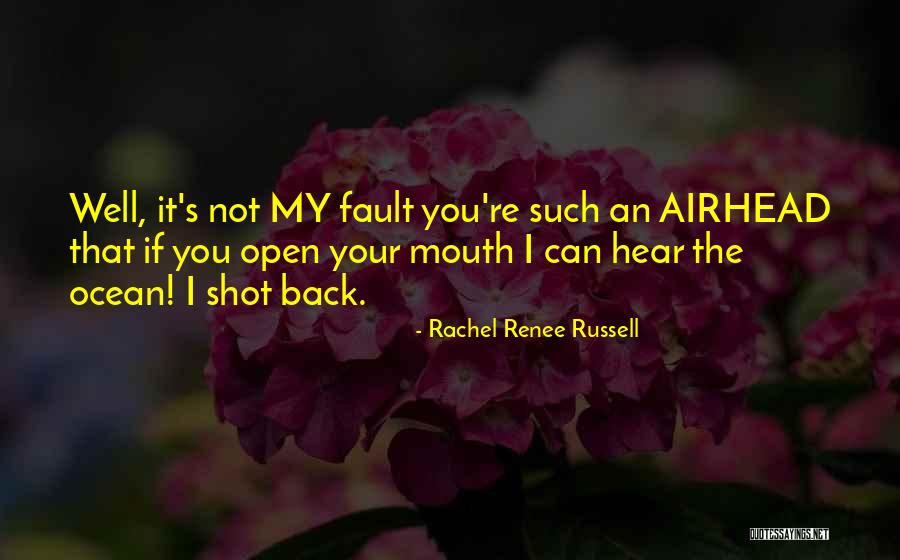 Not Your Fault Quotes By Rachel Renee Russell