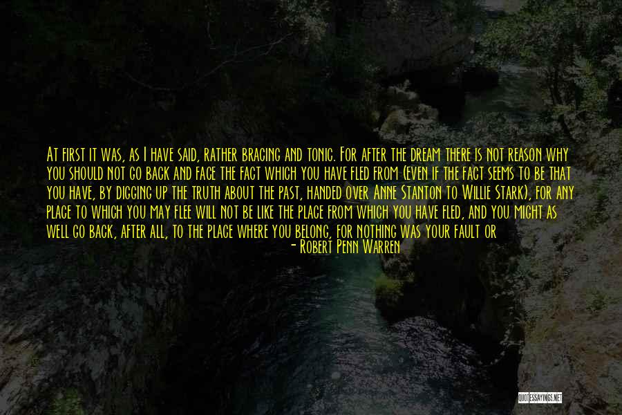 Not Your Fault Quotes By Robert Penn Warren