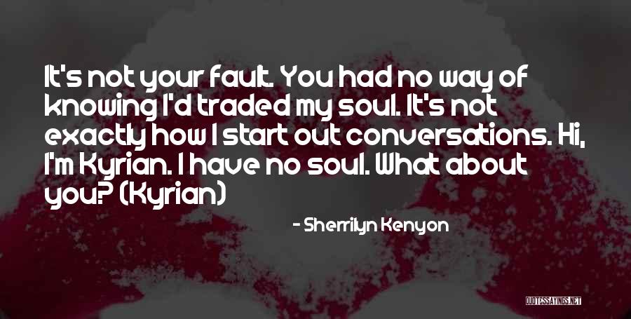 Not Your Fault Quotes By Sherrilyn Kenyon