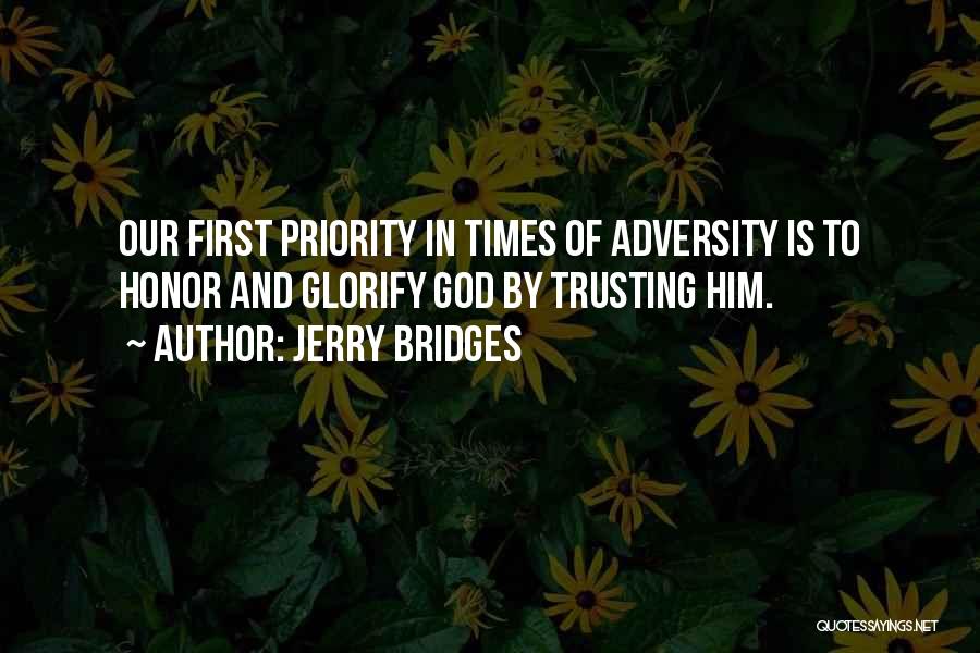 Not Your First Priority Quotes By Jerry Bridges