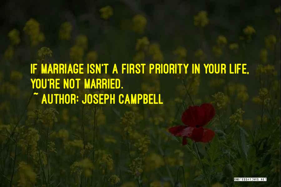 Not Your First Priority Quotes By Joseph Campbell