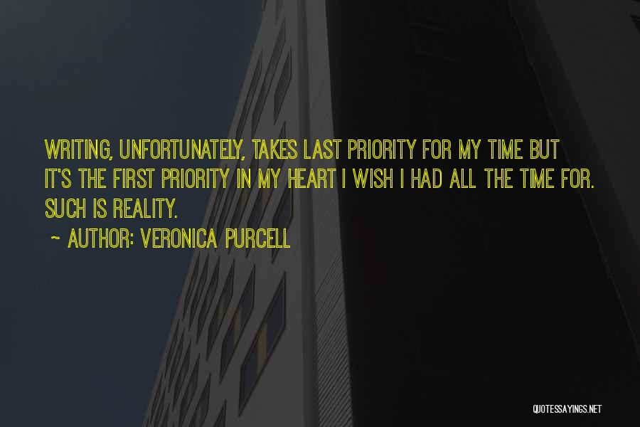 Not Your First Priority Quotes By Veronica Purcell