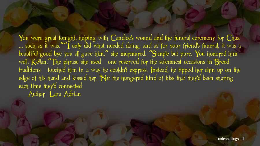 Not Your Friend Quotes By Lara Adrian Not Your Friend Quotes By Lara Adrian