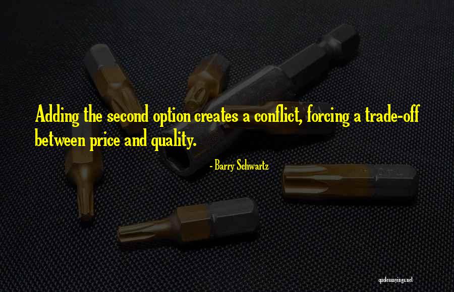 Not Your Second Option Quotes By Barry Schwartz