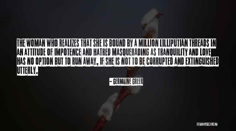 Not Your Second Option Quotes By Germaine Greer Not Your Second Option Quotes By Germaine Greer