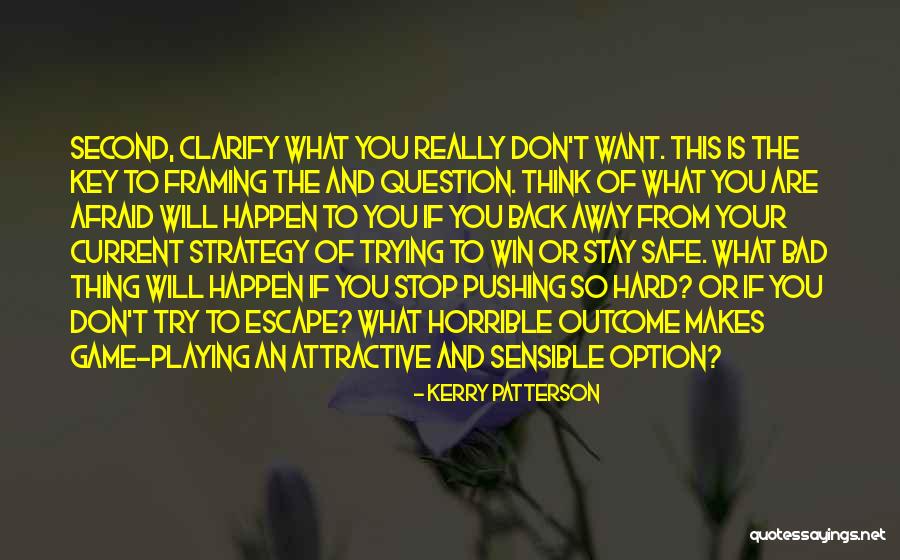Not Your Second Option Quotes By Kerry Patterson Not Your Second Option Quotes By Kerry Patterson