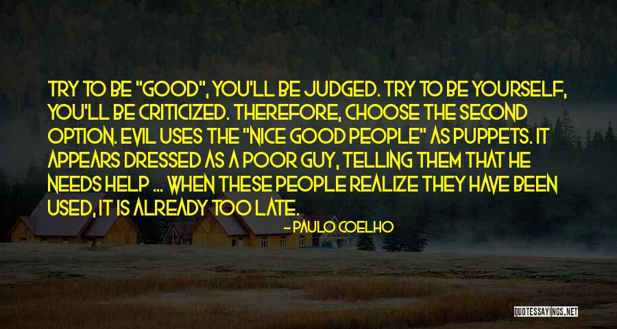 Not Your Second Option Quotes By Paulo Coelho Not Your Second Option Quotes By Paulo Coelho
