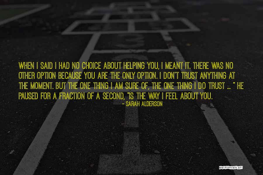 Not Your Second Option Quotes By Sarah Alderson Not Your Second Option Quotes By Sarah Alderson