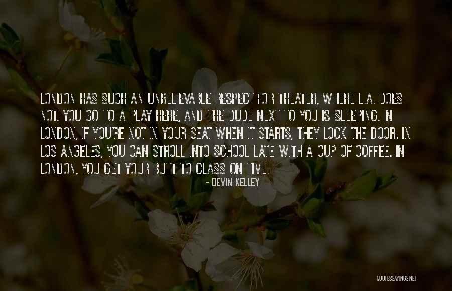 Not Your Time To Go Quotes By Devin Kelley