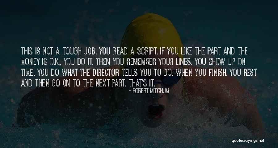 Not Your Time To Go Quotes By Robert Mitchum