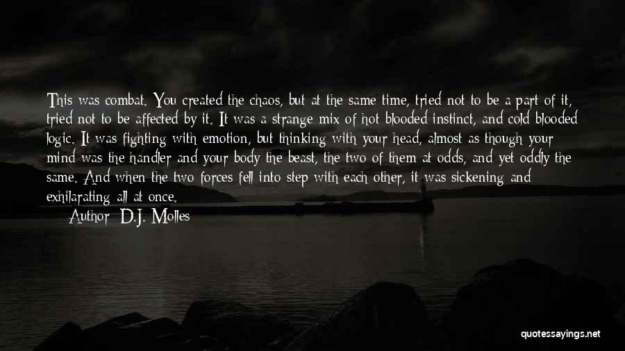 Not Your Time Yet Quotes By D.J. Molles