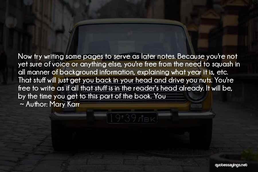 Not Your Time Yet Quotes By Mary Karr