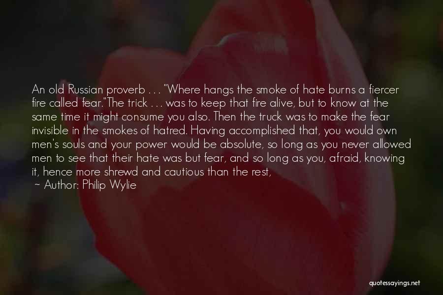 Not Your Time Yet Quotes By Philip Wylie