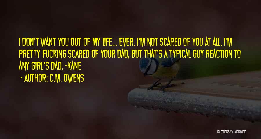 Not Your Typical Guy Quotes By C.M. Owens