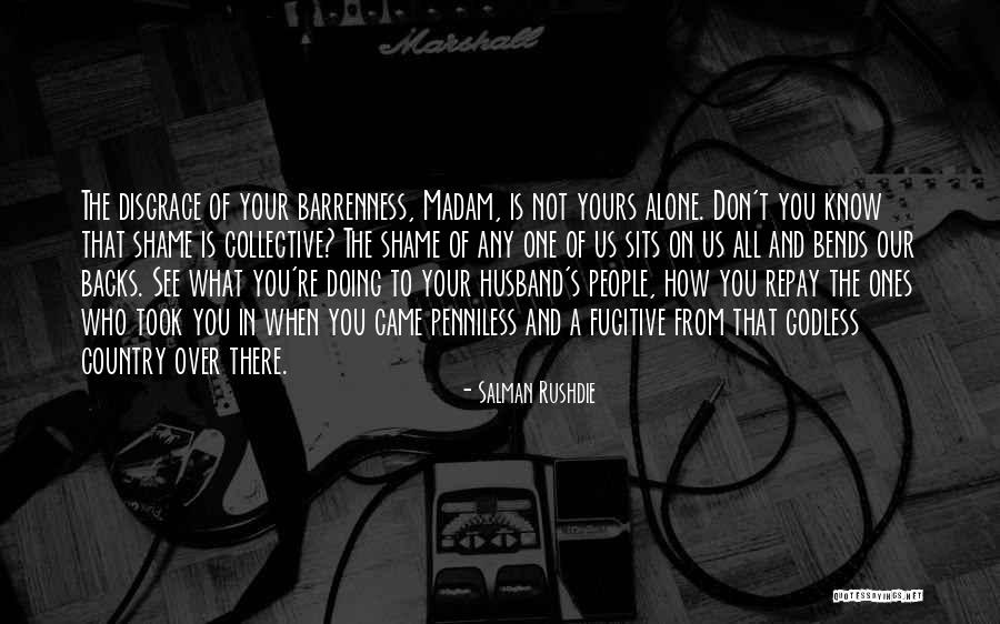 Not Yours Quotes By Salman Rushdie Not Yours Quotes By Salman Rushdie