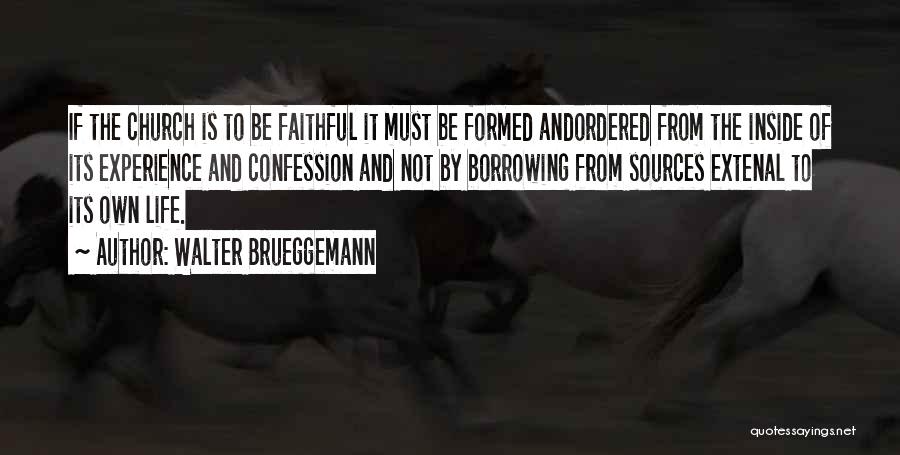 Notable Life Quotes By Walter Brueggemann