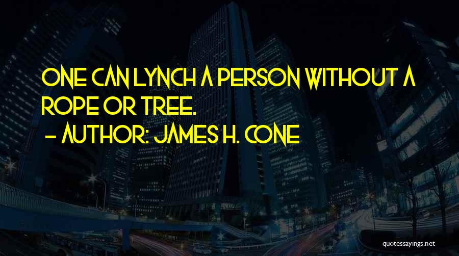 Notable Quotes By James H. Cone