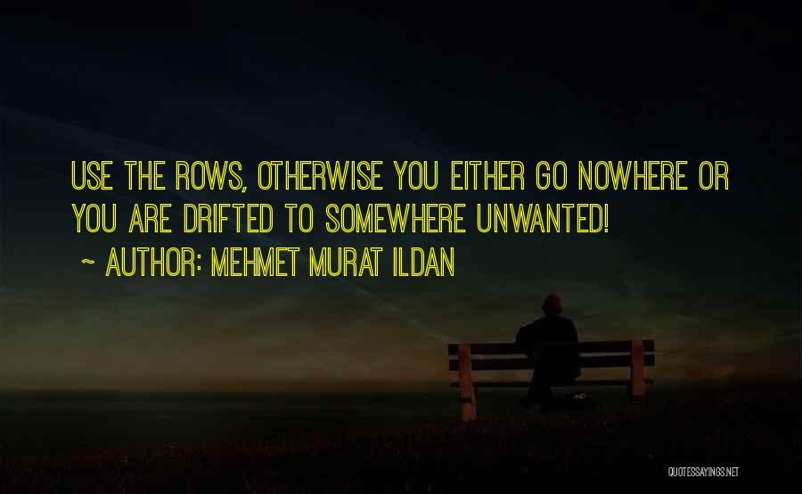 Notable Quotes By Mehmet Murat Ildan