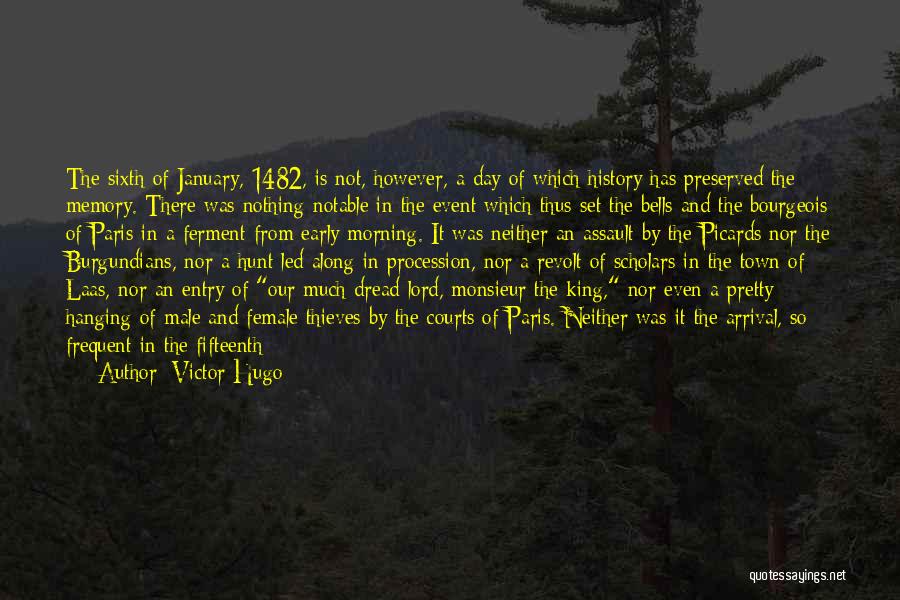 Notable Quotes By Victor Hugo