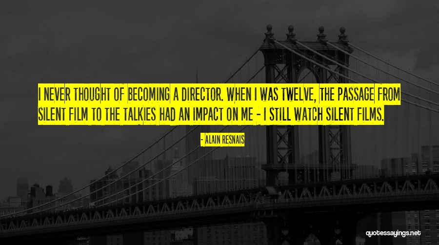 Notando Quotes By Alain Resnais Notando Quotes By Alain Resnais