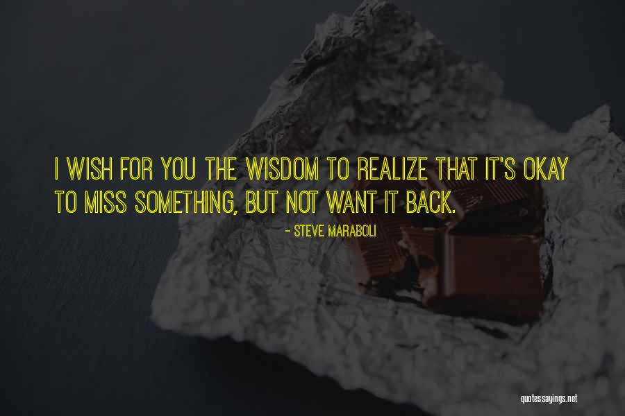 Notarangelo Ld Quotes By Steve Maraboli Notarangelo Ld Quotes By Steve Maraboli
