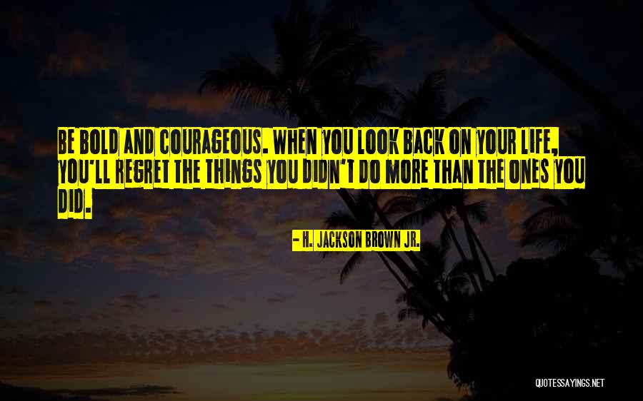 Notas Do Subsolo Quotes By H. Jackson Brown Jr. Notas Do Subsolo Quotes By H. Jackson Brown Jr.