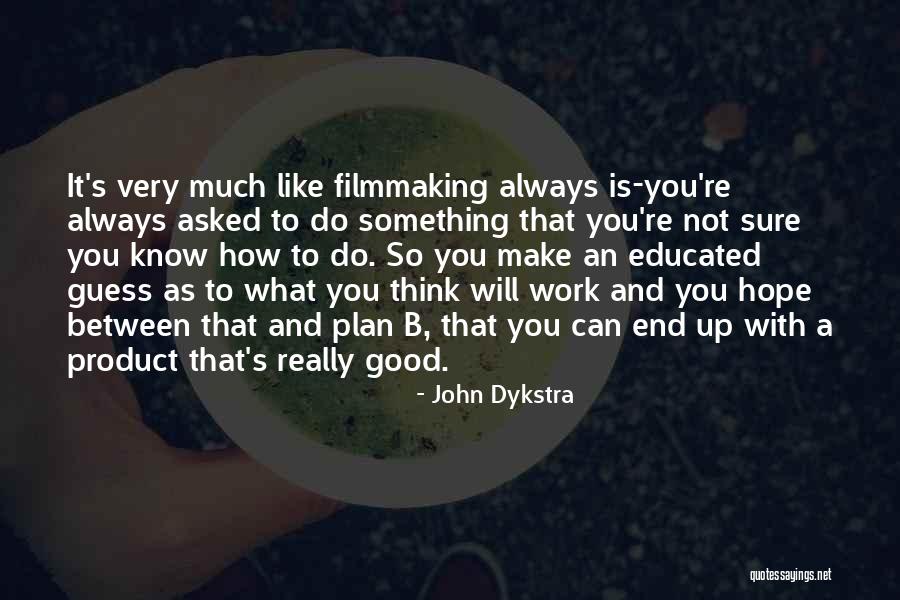 Notatesseraeraptor Quotes By John Dykstra Notatesseraeraptor Quotes By John Dykstra