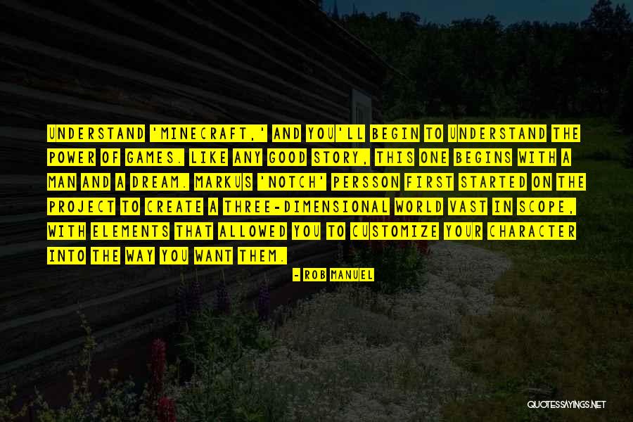 Notch Persson Quotes By Rob Manuel Notch Persson Quotes By Rob Manuel