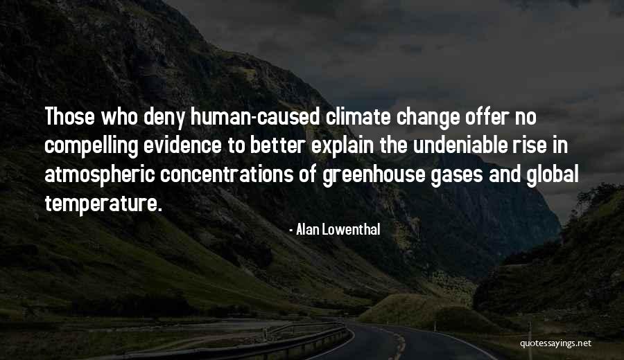 Notcorrectly Quotes By Alan Lowenthal Notcorrectly Quotes By Alan Lowenthal