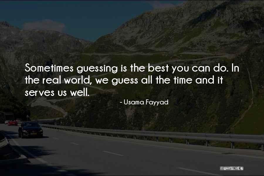 Notcorrectly Quotes By Usama Fayyad Notcorrectly Quotes By Usama Fayyad