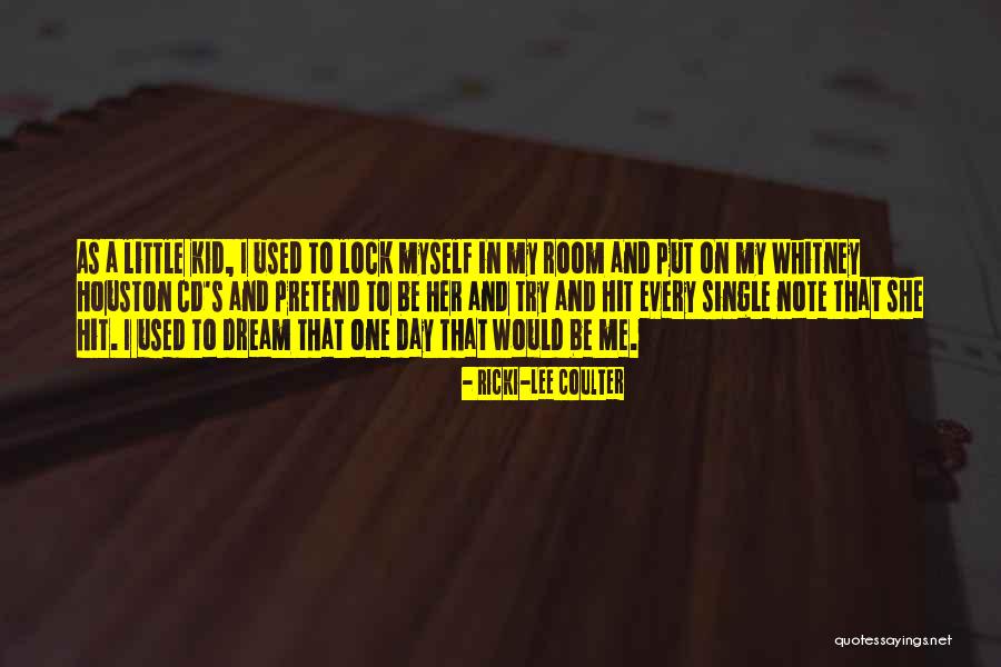 Note Myself Quotes By Ricki-Lee Coulter Note Myself Quotes By Ricki-Lee Coulter