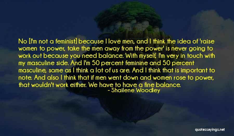 Note Myself Quotes By Shailene Woodley Note Myself Quotes By Shailene Woodley