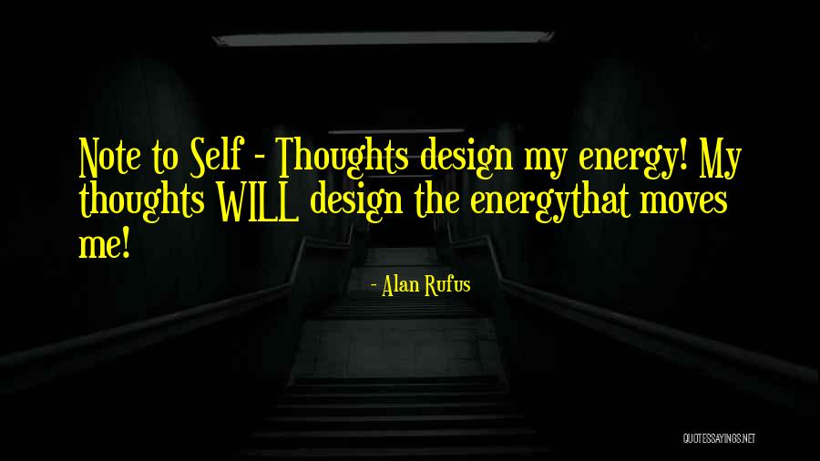 Note Self Quotes By Alan Rufus Note Self Quotes By Alan Rufus