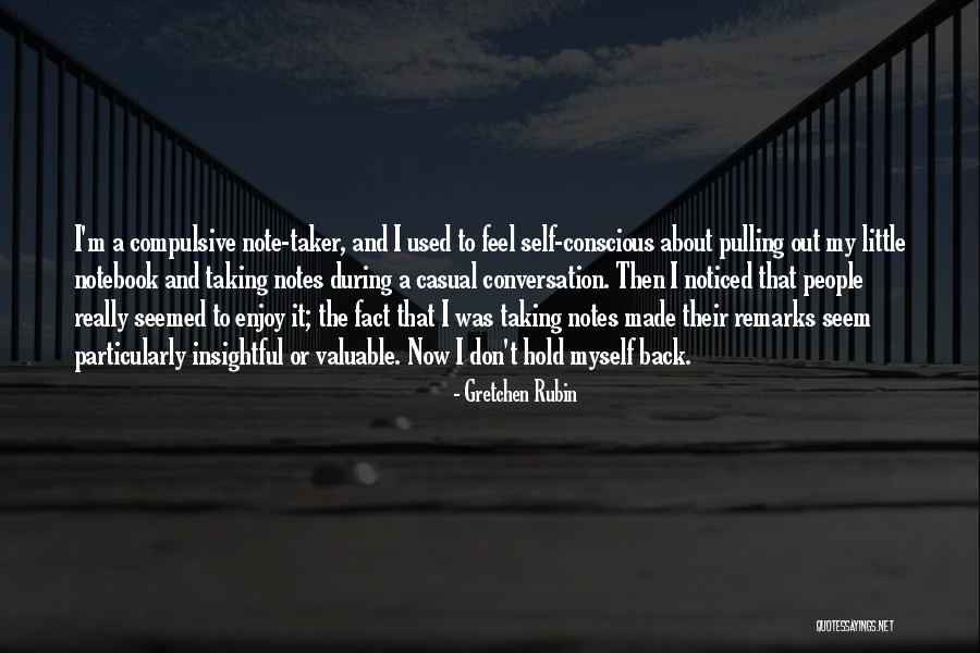Note Self Quotes By Gretchen Rubin Note Self Quotes By Gretchen Rubin