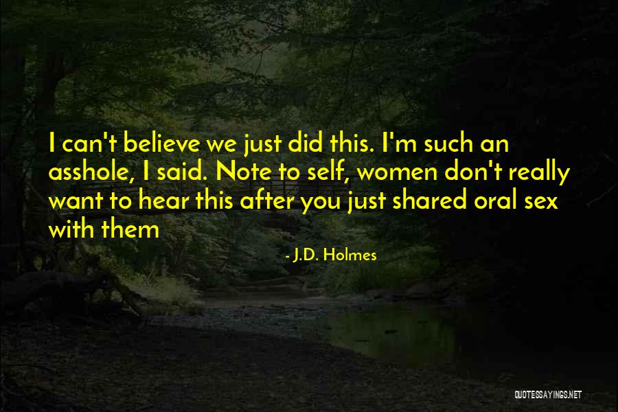 Note Self Quotes By J.D. Holmes Note Self Quotes By J.D. Holmes