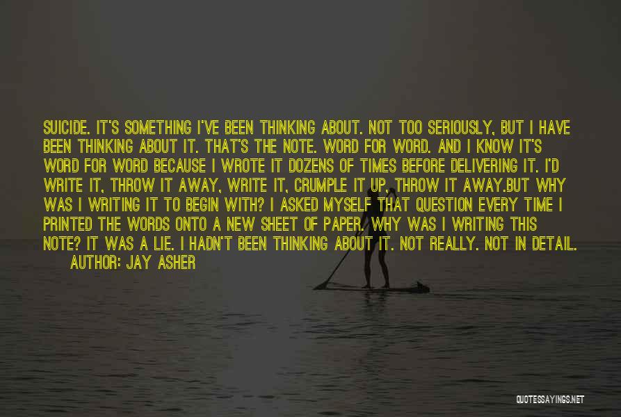 Note To Myself Quotes By Jay Asher