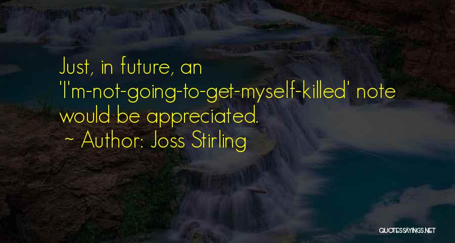 Note To Myself Quotes By Joss Stirling