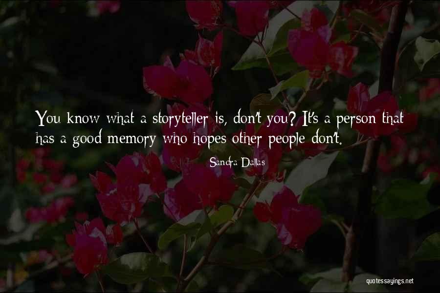 Notebaert Peggy Quotes By Sandra Dallas Notebaert Peggy Quotes By Sandra Dallas